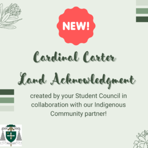 Introducing our Cardinal Carter Land Acknowledgement